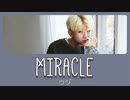 [日本語訳/かなるび] Miracle ｰ ウジ(SEVENTEEN) [ノクドゥ伝 OST]