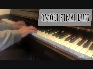【OMORI】Final Duet - piano cover