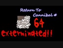 Return To Cannibal #17