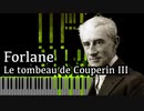 【ラヴェル】3. フォルラーヌ - クープランの墓 - 【Synthesia/Ravel/Forlane from Le tombeau de Couperin III/ピアノ】