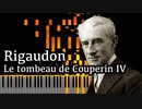 【ラヴェル】4. リゴードン - クープランの墓 - 【Synthesia/Ravel/Rigaudon from Le tombeau de Couperin IV/ピアノ】