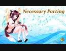 Necessary Parting【AIきりたんが歌うオリジナル曲】
