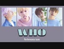 [日本語訳/かなるび]  WHO ｰ Performance team(SEVENTEEN)