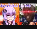 ApexYukarin.exe【Apex Legends】
