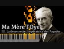 【ラヴェル】3. パゴダの女王レドロネット - マ・メール・ロワ -【Synthesia/Ravel/Laideronnette, Impératrice des Pagodes/ピアノ】