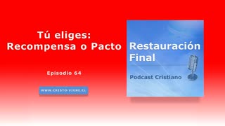 Tú eliges, Recompensa o Pacto (N° 64)