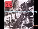 MR.BIG  ~Daddy,Brother,Lover,Little Boy~ 　マキタじゃないギターカバー