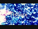 fissure - 初音ミクdark