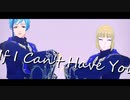 【MMDツイステ】If I Can't Have You【フロイド / ルーク】