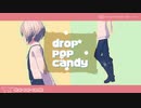 [MMD刀剣乱舞]drop pop candy[来派]