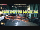 【実況プレイ動画】初めての外の世界 03【The Outer Worlds】