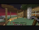 【ゆっくり】したいようにminecraft part4