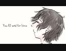 【APヘタリア人力/日誕2021】You All with Her Voice【にほろ強化週間五日め】
