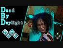 第516回なーさんの「Dead by Daylight」