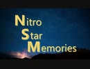 【打ち込みメドレー】Nitro Star Memories
