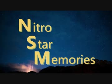 【打ち込みメドレー】Nitro Star Memories