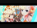 【R@P_M@STER】O-Ku-Ri-Mo-No Sunday! REMIX【ニコラップ】