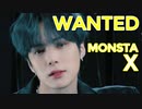 MONSTA_X Ⓧ WANTED　 Official MV　✅歌詞付