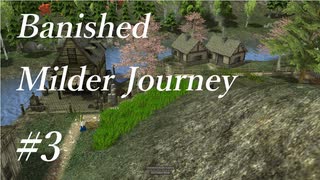 【Banished】Milder  Journey #3/Plaing Video