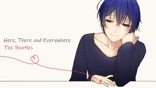 【KAITO V3】Here, There and Everywhere/The Beatles