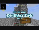 【Minecraft】FTB:Interactionsゆっくり実況プレイ 2