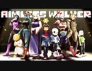 【人力UNDERTALE】AIMLESS WALKER【CHIMERA】