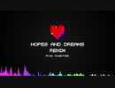 Undertale - Hopes And Dreams / 夢と希望 [Remix]
