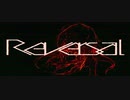 【赤塚優一・青言音無】Reversal【UTAUカバー】