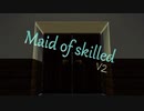 【littlemaidmob】Maid of skilled V2　PV【Minecraft】