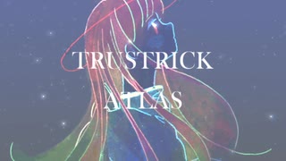 【千尋*】ATLAS／TRUSTRICK を歌ってみた*