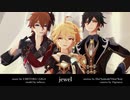 【原神MMD】jewel【タルタリヤ・鍾離・空】