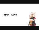 [MAO KAWA]マオかわ[Future Bass]