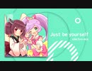 【AIきりたん】Just be yourself （electro mix）