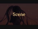 【初音ミク】Scene【オリジナル曲】 