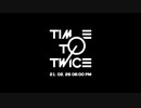 TWICE REALITY “TIME TO TWICE” TWICE and the Chocolate Factory TEASER