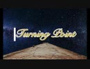 [IA]turning point [オリジナル]