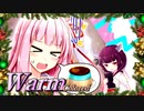 [VOICEROID劇場]"謝罪の想いも双子らしく_Warm Colored Side"[劇場原稿交換企画]