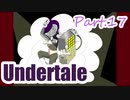 【実況】Undertale17【エンドカード縛り】
