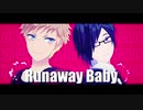 【ωrωrd㎜d】R.u.n.a.w.a.y B.a.b.y【監.獄.O.P】