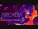 【如月千早生誕祭】arcadia  world-electronica mix【アイマスRemix】