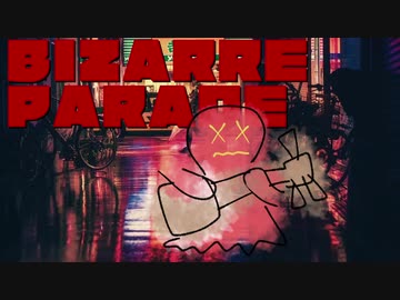 BIZARRE PARADE / 闇音レンリ