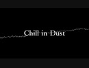 Chill In Dust