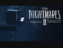 結構うるさめのLittle Nightmares2実況 Part12