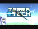 【TerraTech】琴葉姉妹の惑星開拓公社