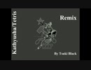 Katyusha_Tetris Remix V2 By Tsuki Black