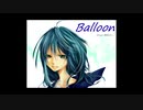 【AIめろう】Balloon【オリジナル曲】