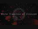 【東方自作アレンジ】White Traveller of Illusion (幻想のホワイトトラベラー)