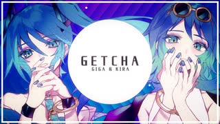 「GETCHA!」 歌ってみた 【LO×エジュア】