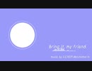 【Chiptune】Bring it, my friend.【instrumental】