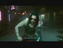 【Cyberpunk2077】ちょろっと字幕プレイpart49
